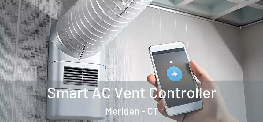 Smart AC Vent Controller Meriden - CT